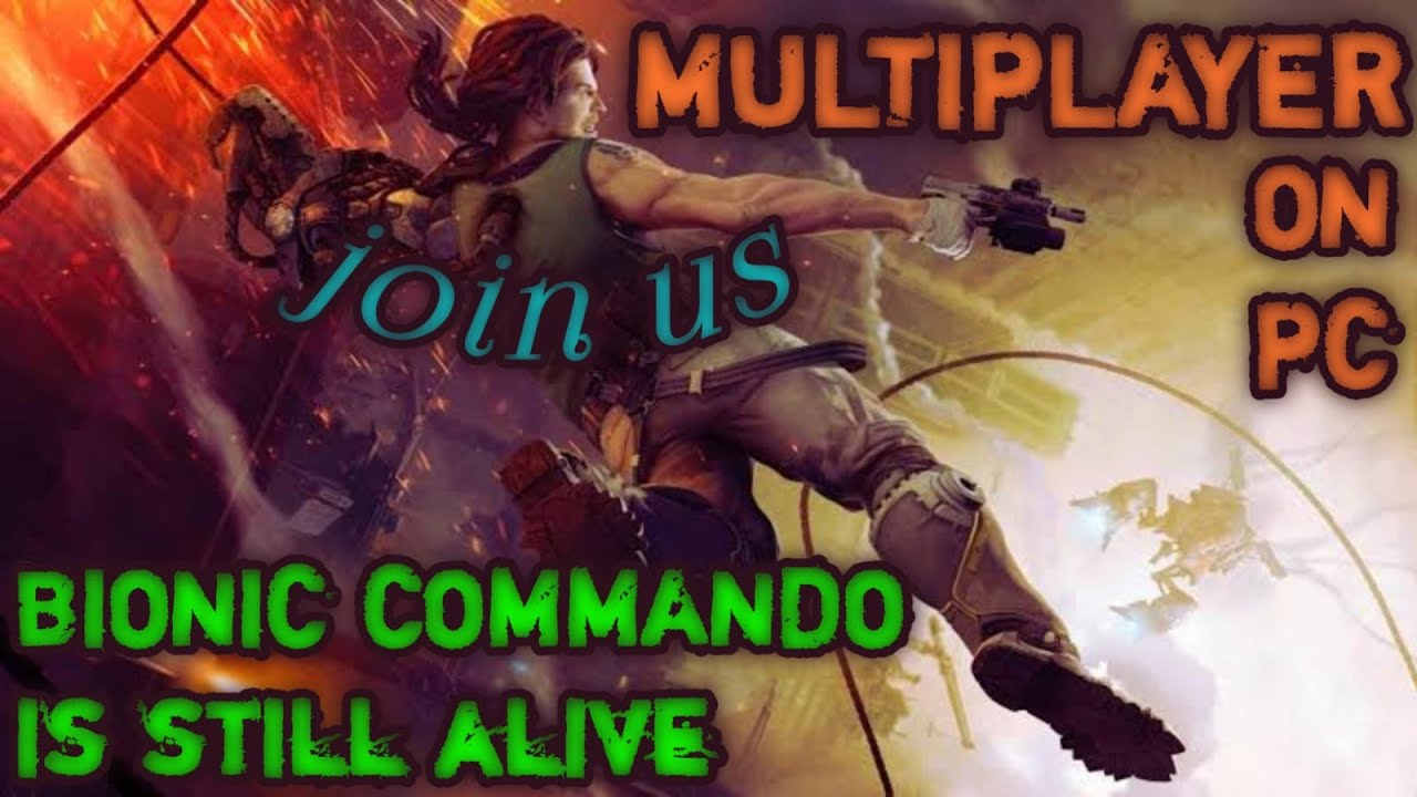 Bionic Commando Is Alive || Discord || Muliplayer online/lan on PC ...