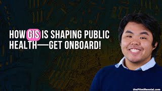 Why GIS Is the Next Big Thing in Public Health Are You Ready