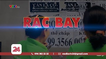 Tiêu Điểm: RÁC BAY | VTV24