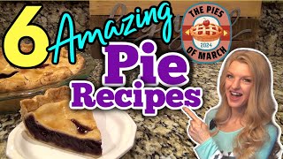 6 Mouth-Watering PIE RECIPES | Easy DESSERT RECIPES you NEED on your LIFE | PiesOfMarch