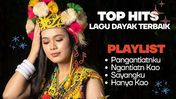 Top Hits!! Lagu Dayak Kalbar Terbaik | Sayangku, Hanya Kao | (Musik dan Video) #music #laguviral 