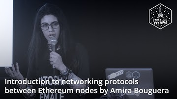Introduction to networking protocols between Ethereum nodes @ Paris P2P Festival #0