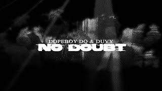 DQ x Duvy | NO DOUBT