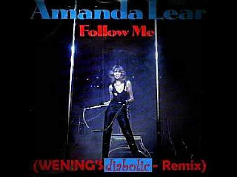 Amanda Lear - Follow me (WEN!NG'S DiabolicMix)01.rmvb - YouTube