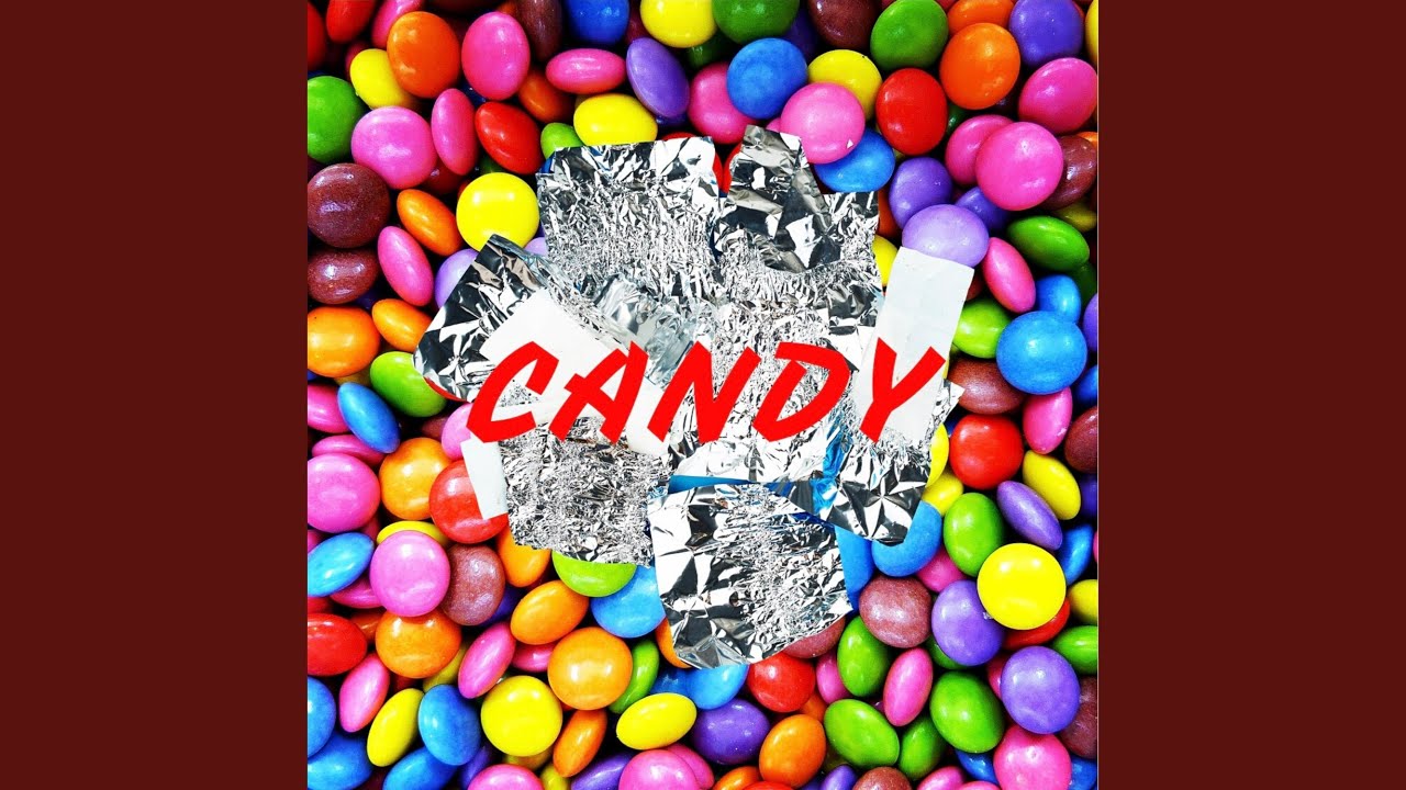 Candy adlı videoyu YouTube'da izle Candy adlı videoyu YouTube'da izle
