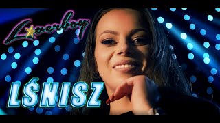LOVERBOY - Lśnisz (Official Video)