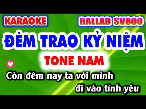 Karaoke ĐÊM TRAO KỶ NIỆM Tone Nam Style Kurtzman SV800 KARAOKE 9669 KLA BALLAD SẾN 