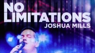 No Limitations Keresztény Zene - Joshua Mills Powerful Worship