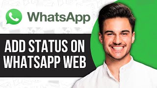 How to Add Status on Whatsapp Web on PC (2024)