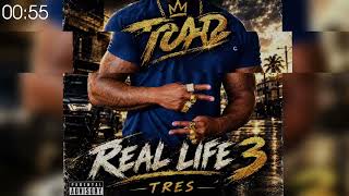 Toad - Real Life 3 . Tres