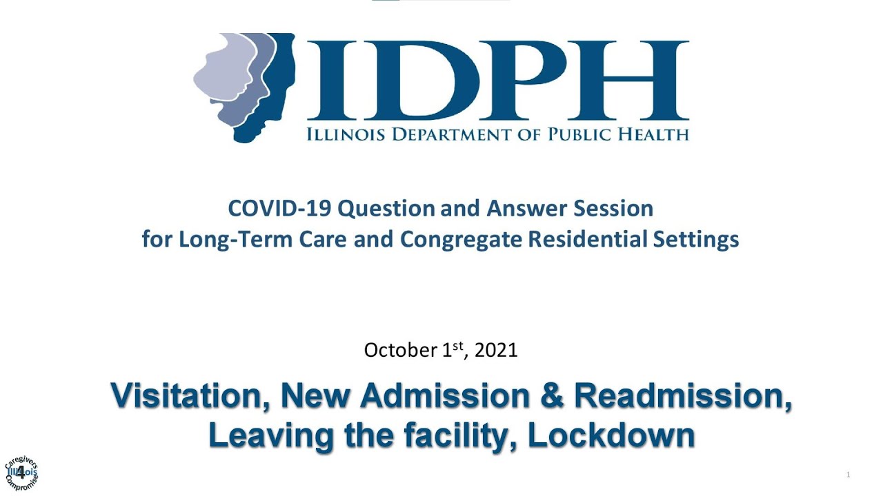 IDPH COVID-19 Updates and Q&A - 10-01-2021: Visitation - Testing and Quarantine