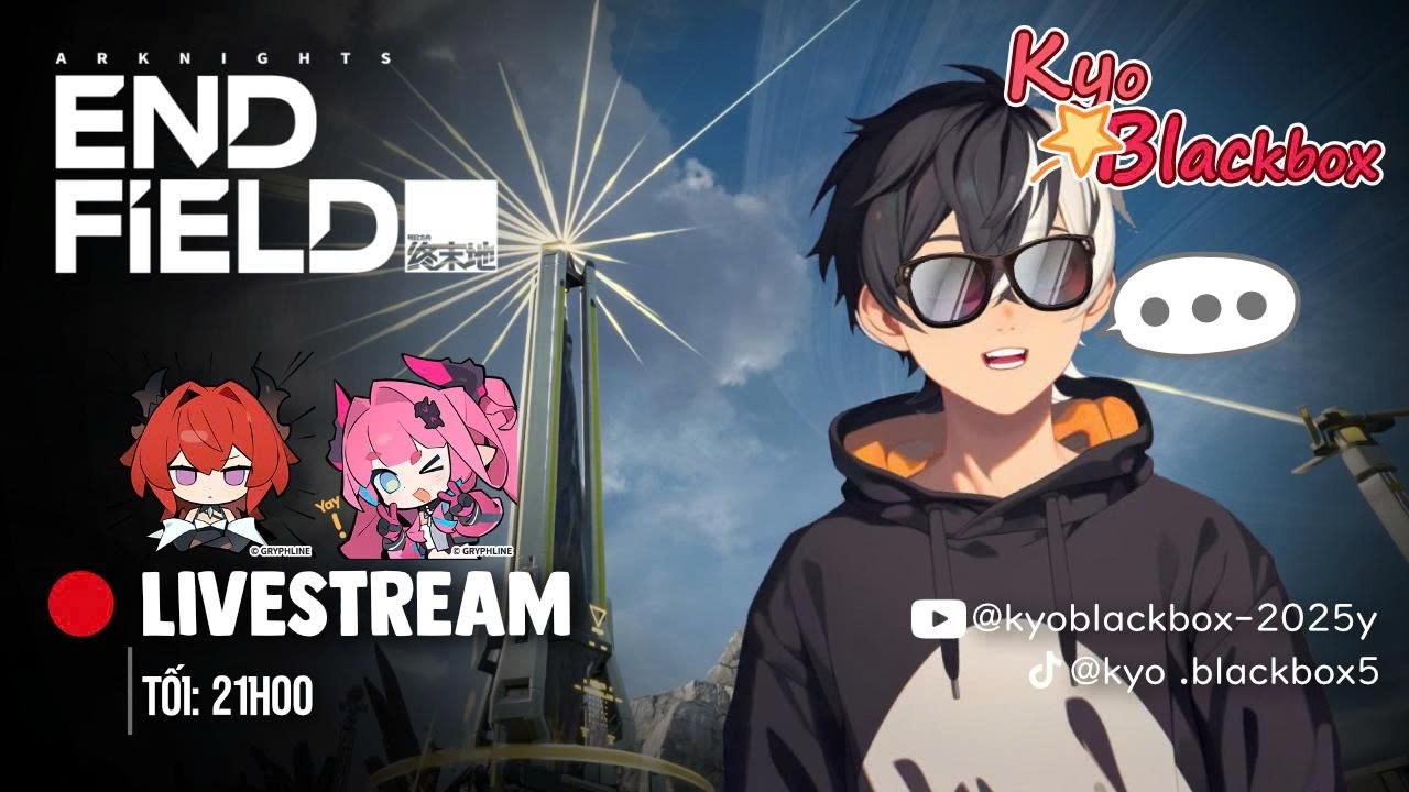 🔴[Arknight Endfield] |  Chill Chill với anh Bel