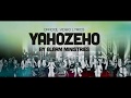 YAHOZEHO BY ALARM MINISTRIES (Video Lyrics )