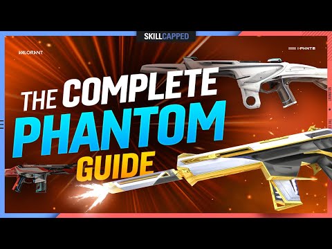 The Complete Phantom Guide to Play Like a Pro - Valorant Tips, Tricks, and Guides
