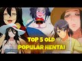 Top 5 Old popular hentai 🥵🥵