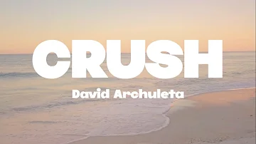 David Archuleta - Crush lyrics | (Mr. SOUNDS)