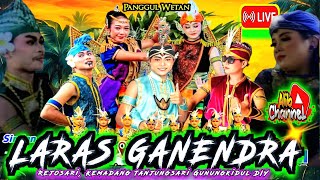 Download lagu 🛑#Live Laras Ganendra ● Lokasi Rejosari Kemadang Tanjungsari Gunungkidul Yogyakarta