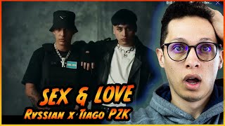 REACCION || a Tiago PZK, Rvssian - Sex & Love (Video Oficial)