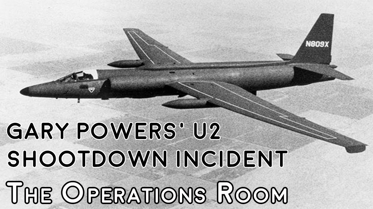 Gary Powers U 2 Shoot Down Incident 1960 Time Lapse Youtube