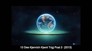 10 Dee Kjennich Kjemt Trigj Poat 3 (2013)