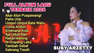 SUSY ARZETTY Full Album Teranyar 2024