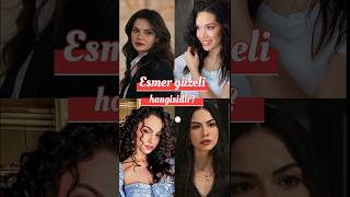 Esmer Güzeli Hangisidir? Resimi
