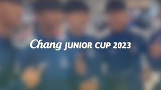 Chang Junior Cup Trip of Champion 2023