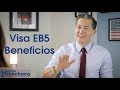 Visa EB5 Beneficios, USA 2019