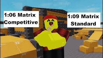 1:06 Matrix Comp PB + 1:09 Matrix Standard PB