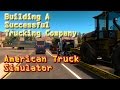 American Truck Simulator - Building A Successful Trucking Company