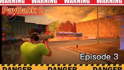 PayBack 2, episode 3 Gameplay Walkthrough Part 1 Story Mode (Android, iOS)