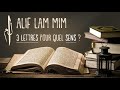 Alif  lam  mim  quest ce que a veut dire 