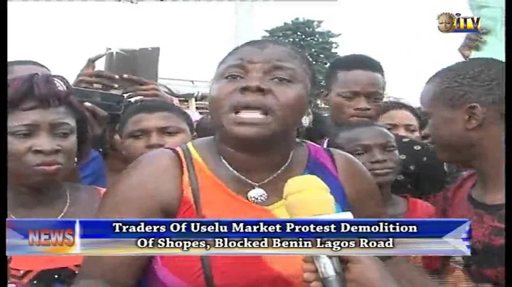 Traders of Uselu market protest demolition of shops