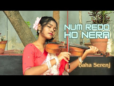 Num Redo Ho Nera  Baha Serenj  Um Maha Digeer Soren  Santali Traditional Song