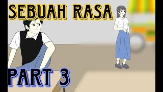 SEBUAH RASA PART 3 - Animasi Sekolah