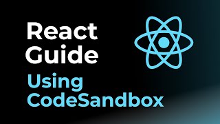 Using CodeSandbox  -  React Guide | Rohan Prasad