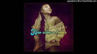 Kelly Chiziane - Não Estou a Tratar (Audio)