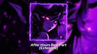 The Weeknd - After Hours | BEST PART (Extended)