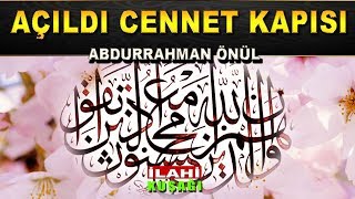 Zikirli Defli İlahi - Abdurrahman Önül - Açıldı Cennet Kapısı Resimi