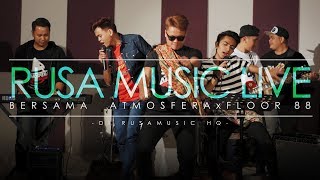 Video voorbeeld van "Atmosfera x Floor 88 - Tak Tun Tuang (Cover) [Rusa Music Live]"