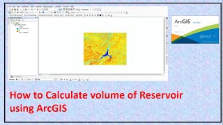 How to Calculate Volume of Reservoir in ArcGIS