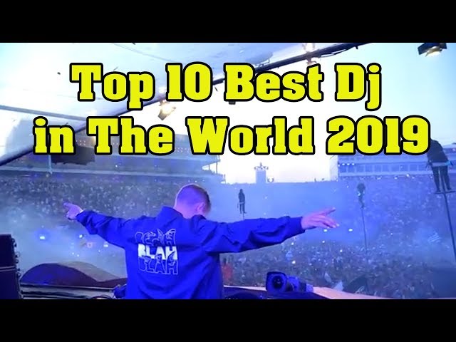 TOP 10 DJ TERBAIK DI DUNIA 2019 class=