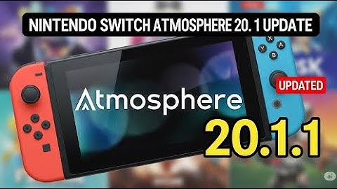 CfW Atmosphere 20.1.1 on All Nintendo Switch Models .