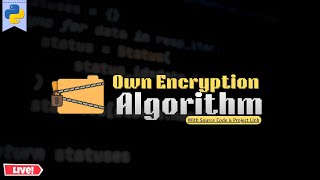 Challenge: Trying to code my own encryption algorithm in Python #4