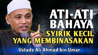 Rasulullah Sangat Takut akan Syirik Kecil - Waspadalah !