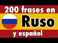 200 frases - ruso - Español