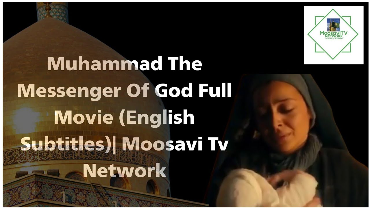 muhammad the messenger of god download muhammad the messenger of god download