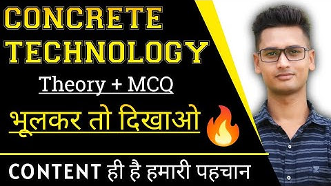 Concrete Technology Civil Engineering | concrete Technology marathon | concrete Technology in hindi