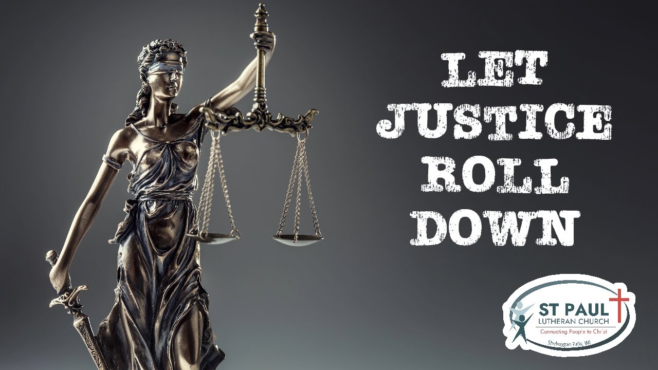 Let Justice Roll Down