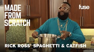 Rick Ross' Homemade Spaghetti and Catfish: How To Make It At Home | Made from Scratch | Fuse